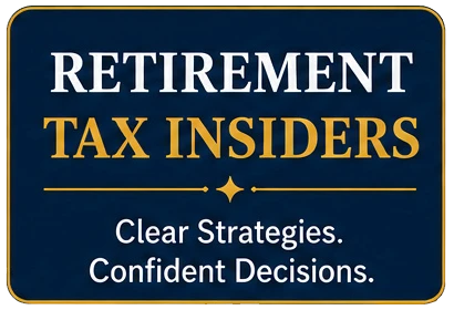 Retirement Tax Insiders. Clear Strategies. Confident Decisions.